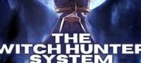 The Witch Hunter System